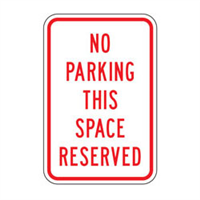 No Parking This Space Reserved Sign